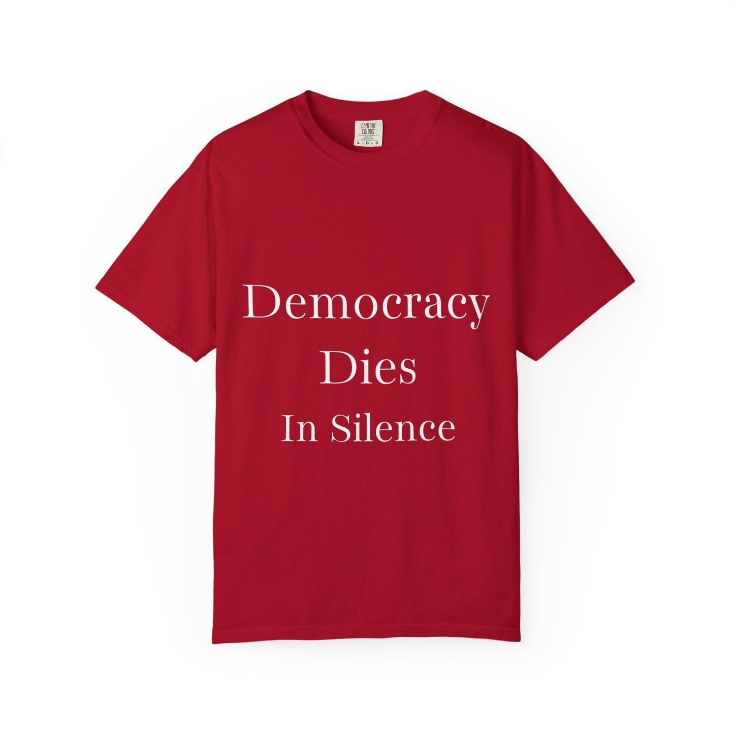 Democracy Dies In Silence T Shirt