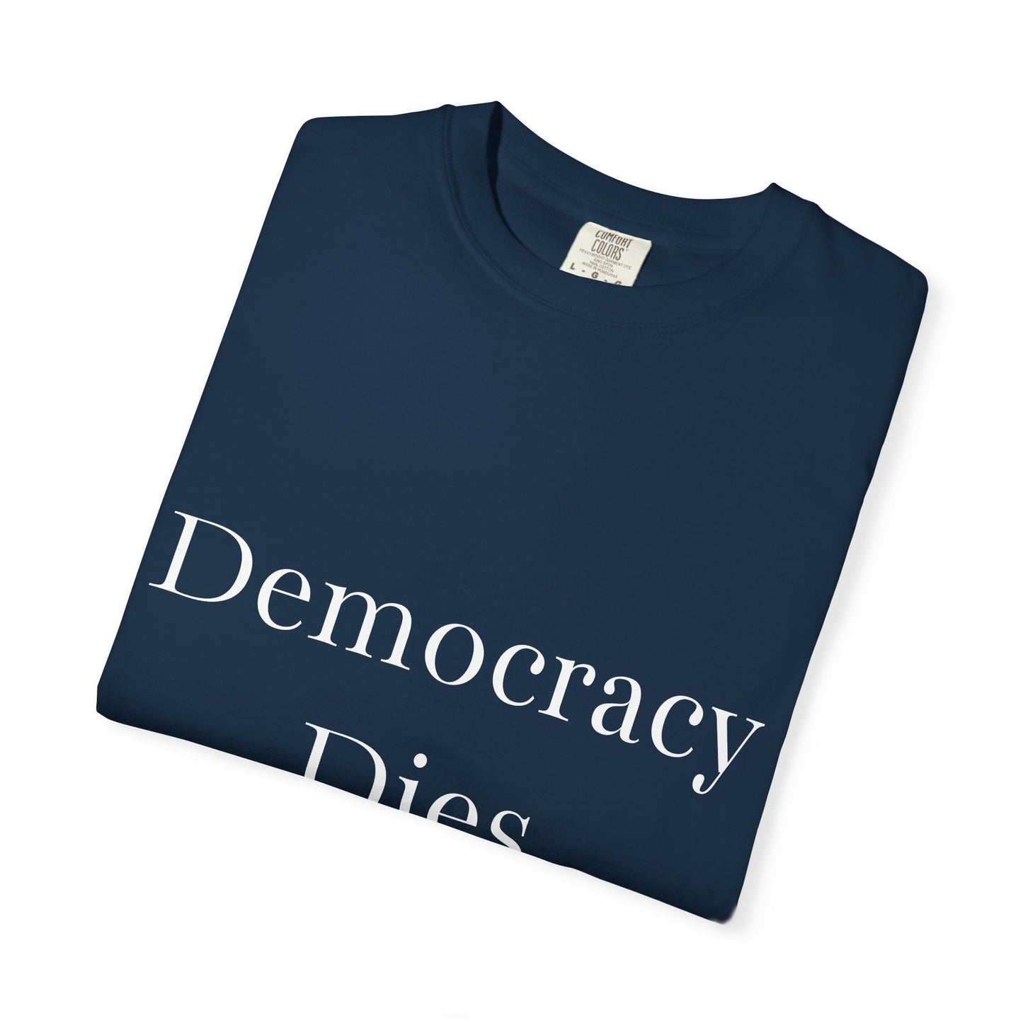 Democracy Dies In Silence T Shirt